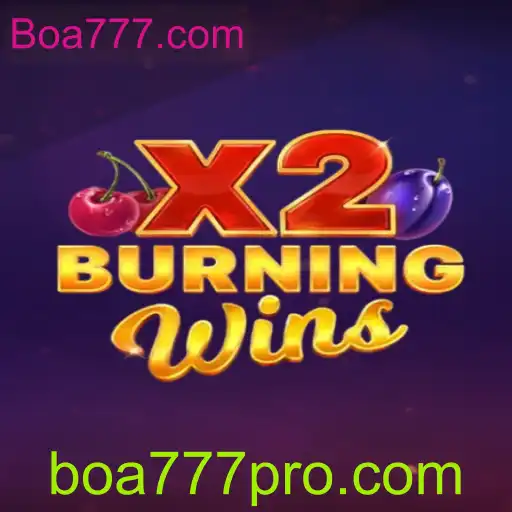 Descubra a Emoção de 'BurningWinsX2' com Boa777.com
